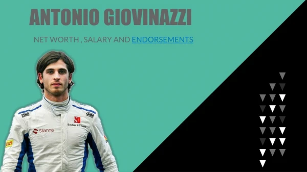 Antonio Giovinazzi’s Net Worth, Salary and Endorsements
