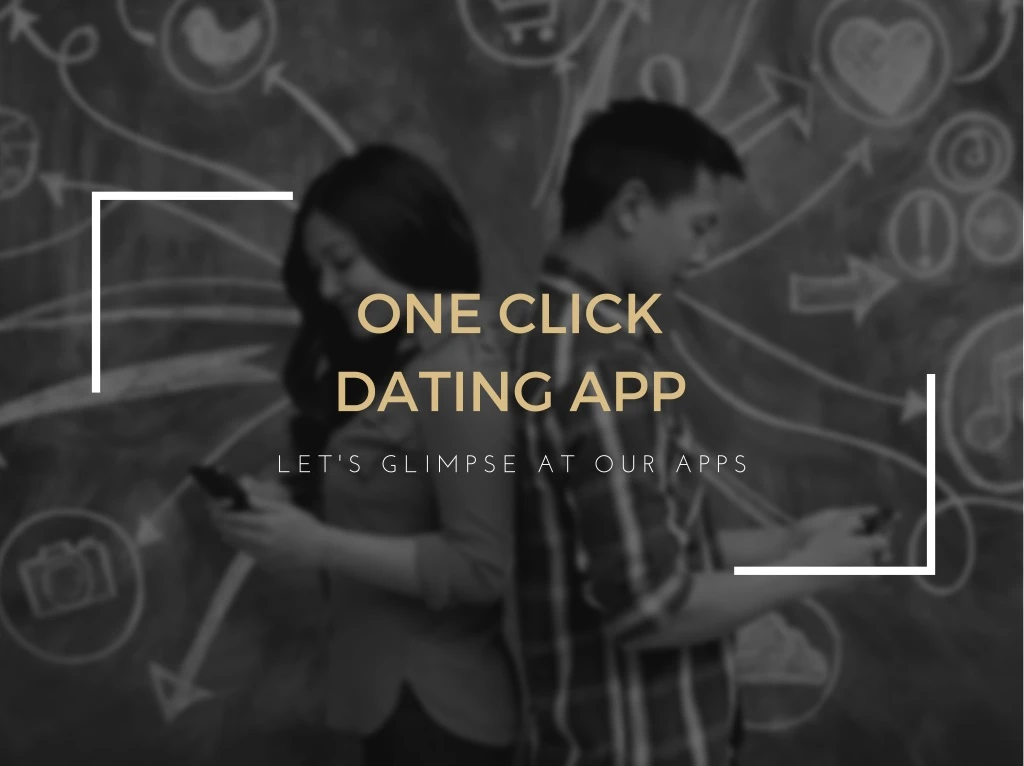 one click dating app