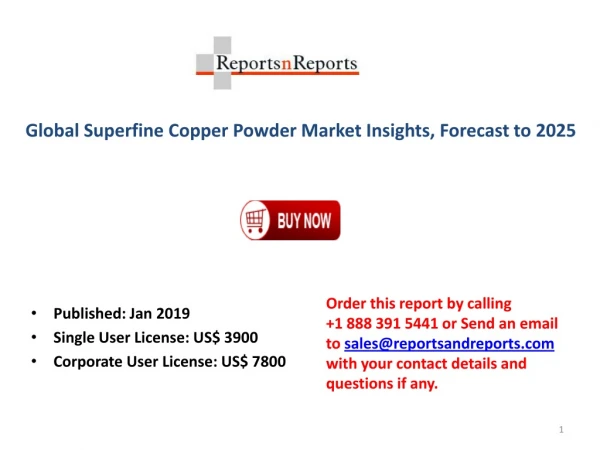 Superfine Copper Powder Market Developments and Analytical Data, Shares, Forecast to 2025