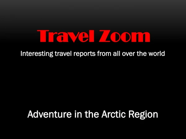 Adventure in the Arctic Region