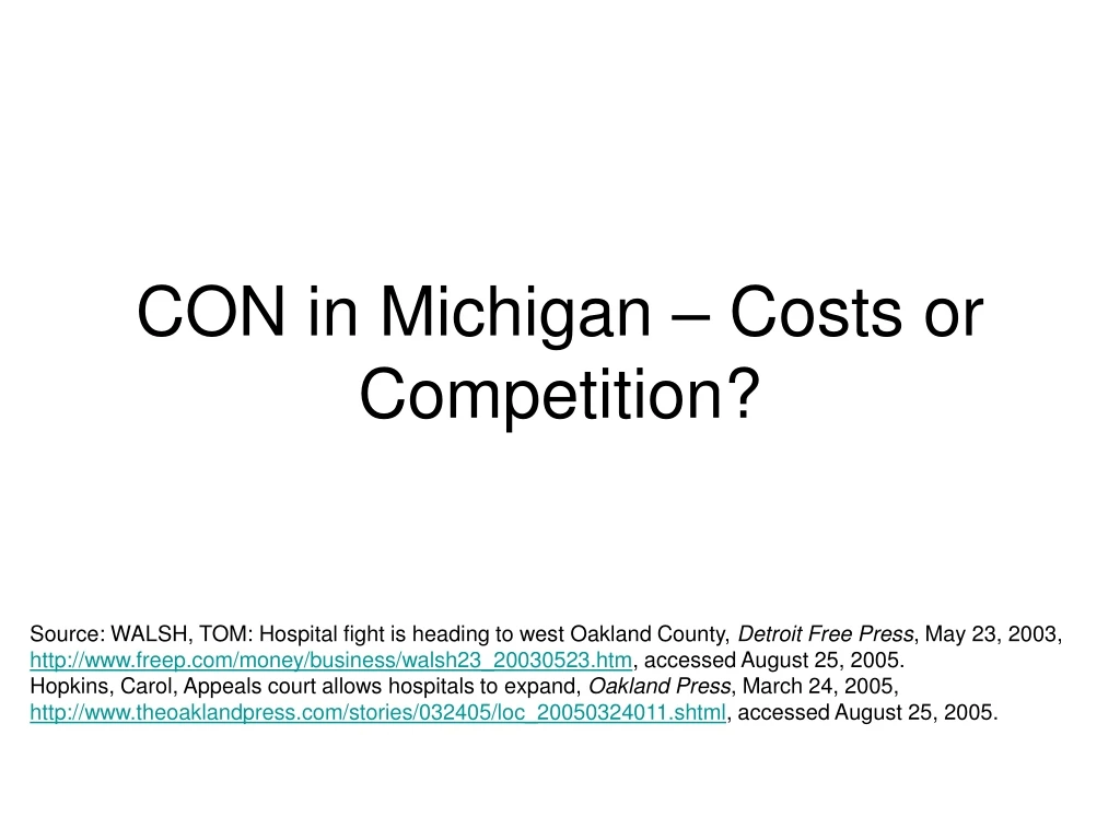 con in michigan costs or competition