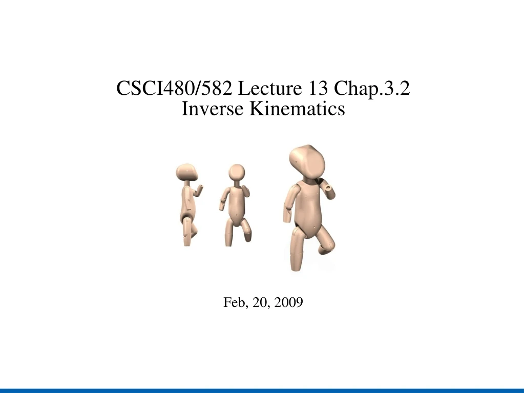 csci480 582 lecture 13 chap 3 2 inverse kinematics feb 20 2009