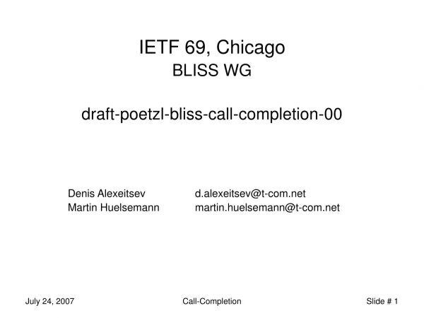 IETF 69, Chicago BLISS WG draft-poetzl-bliss-call-completion-00