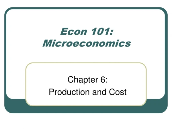 Econ 101: Microeconomics