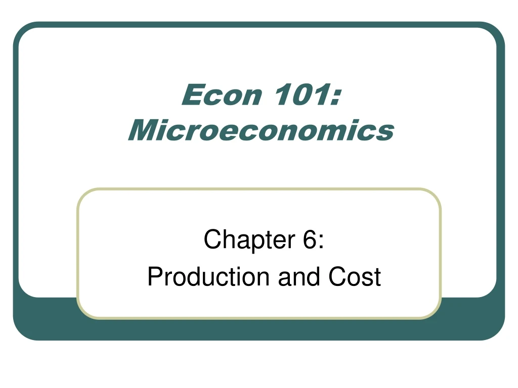 econ 101 microeconomics