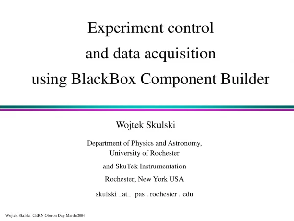 Experiment control and data acquisition using BlackBox Component Builder