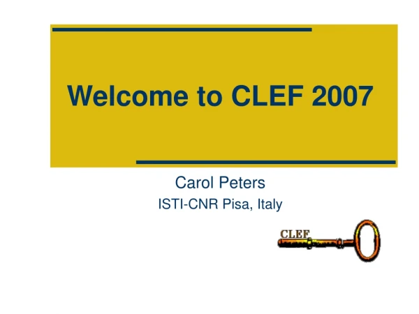 Welcome to CLEF 2007