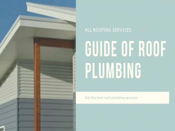 Guide Of Roof Plumbing