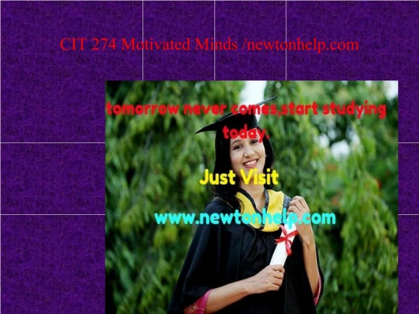 CIT 274 Motivated Minds /newtonhelp.com
