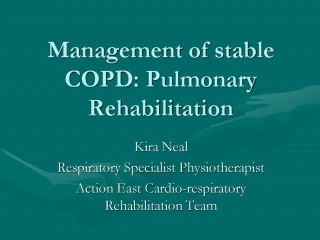 Management of stable COPD: Pulmonary Rehabilitation - slide 1