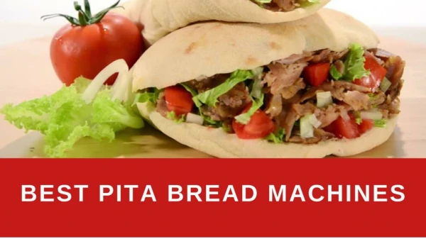 Best Pita Bread Machines