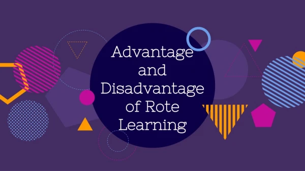Oyster Bay Guy Robert Trinagel,Advantage and Disadvantage of Rote Learning