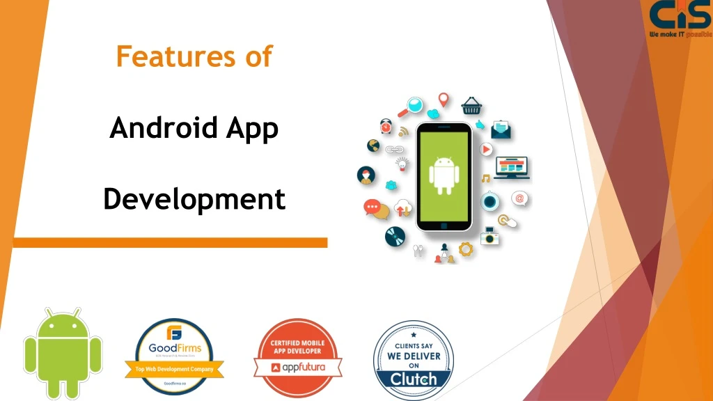 features of android app development