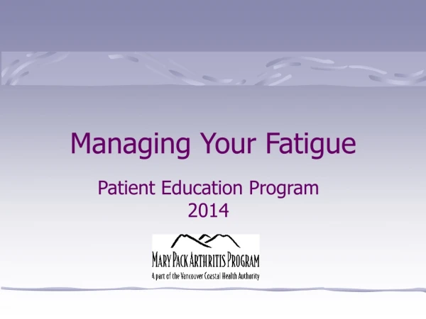 Managing Your Fatigue