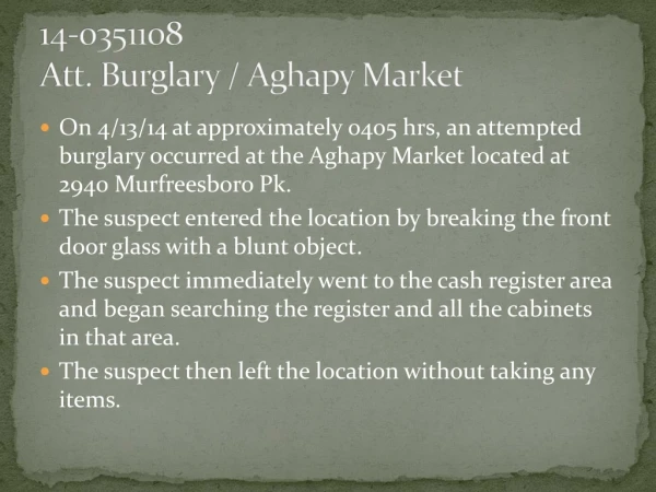 14-0351108 Att. Burglary / Aghapy Market