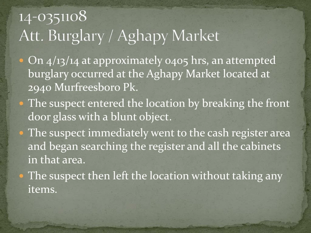 14 0351108 att burglary aghapy market