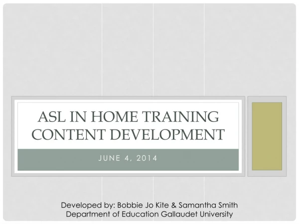 ASL In Home Training Content Development