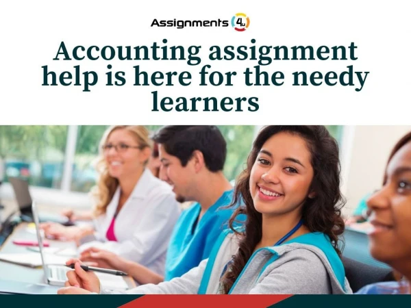 Accounting assignment help is here for the needy learners