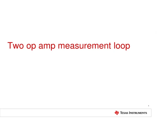 Two op amp measurement loop