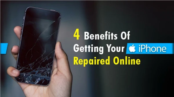 Repairs Togofogo - 4 Benefits Of Getting Your iPhone Repaired Online