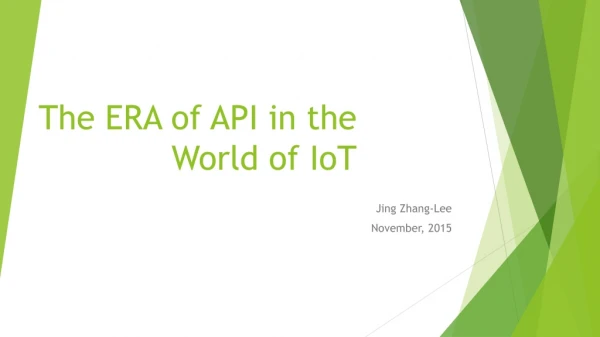 The ERA of API in the World of IoT