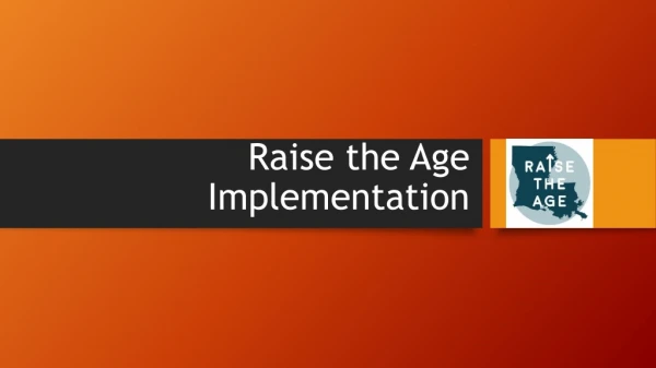 Raise the Age Implementation