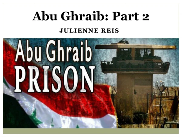 Abu Ghraib : Part 2