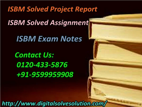Why it is important to get ISBM solved project report 0120-433-5876?