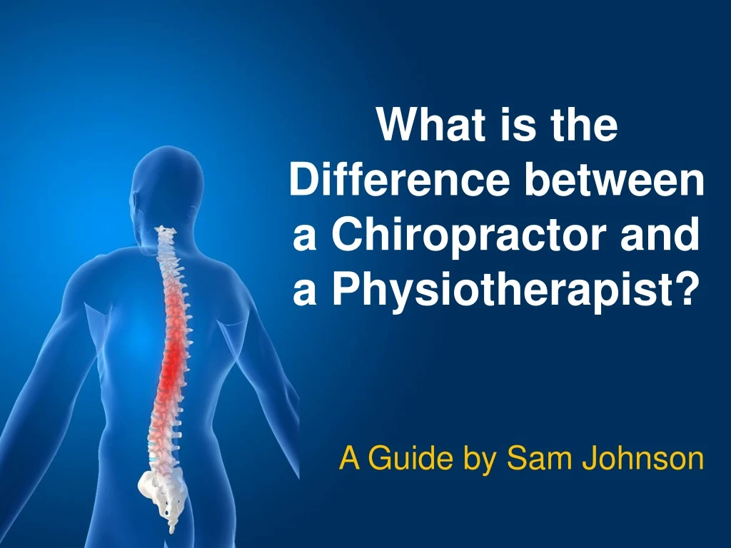 what is the difference between a chiropractor