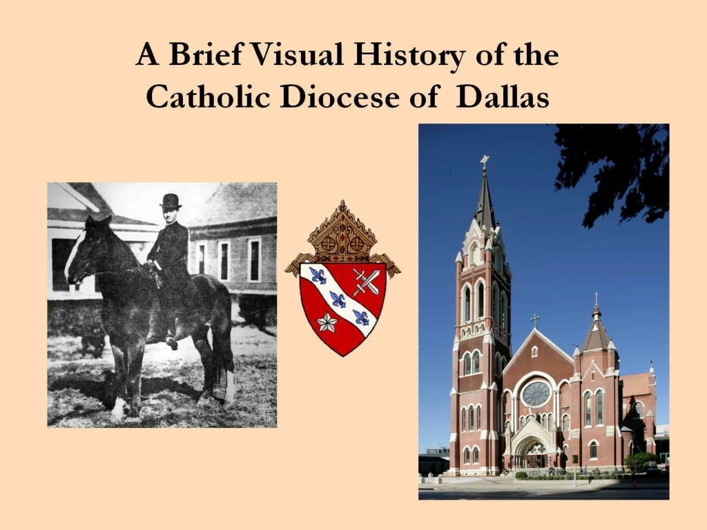 a brief visual history of the catholic diocese of dallas