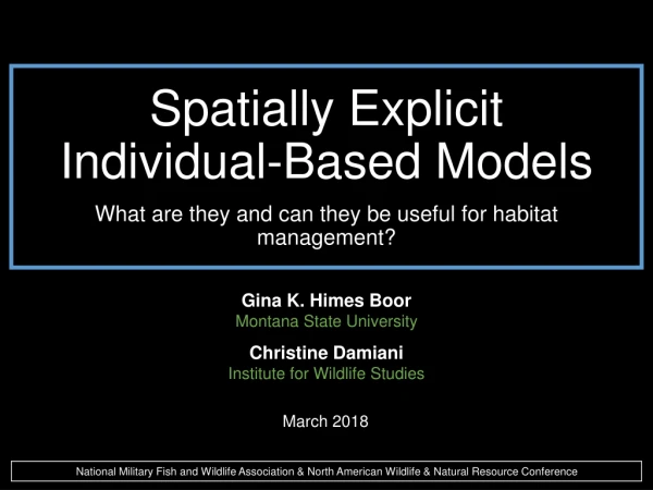 Spatially Explicit Individual-Based Models