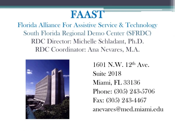 1601 N.W. 12 th Ave. Suite 2018 Miami, FL 33136 Phone: (305) 243-5706 Fax: (305) 243-4467