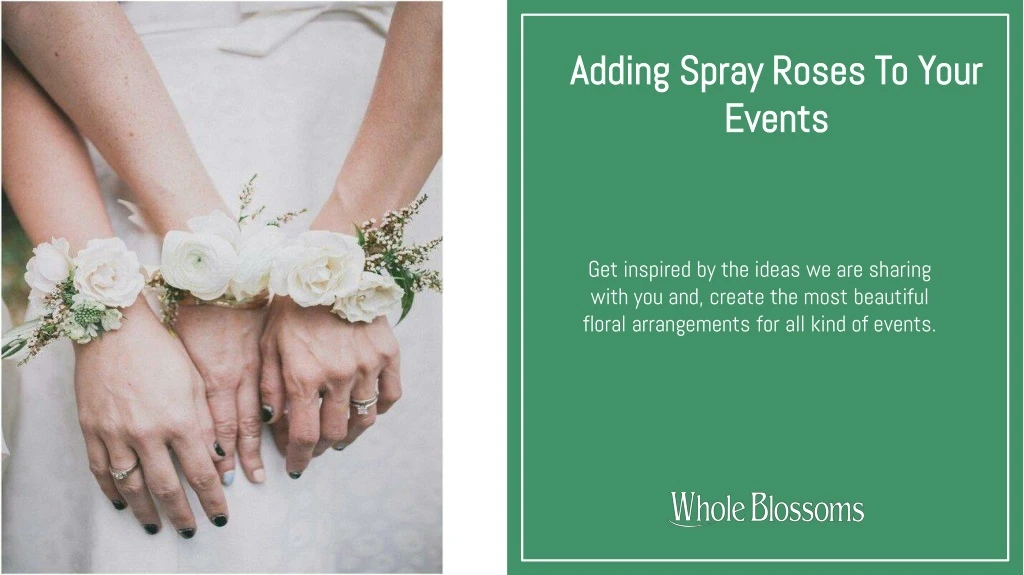 adding spray roses to your events