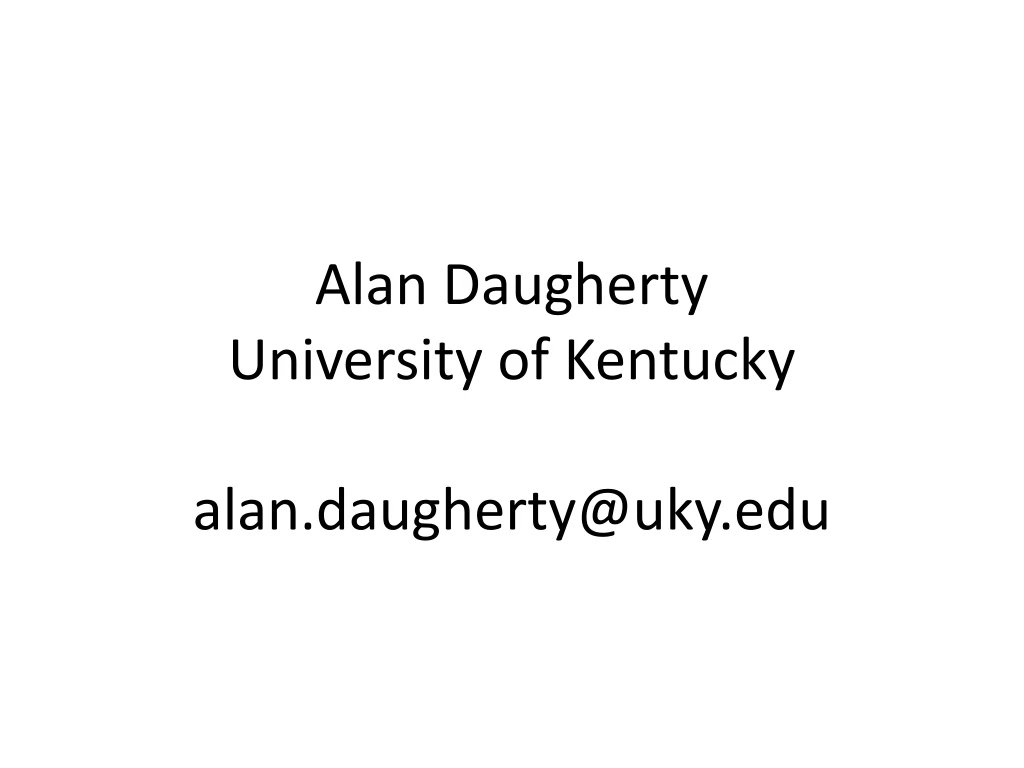 alan daugherty university of kentucky alan daugherty@uky edu