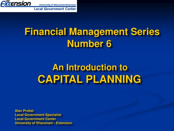 Why Do Capital Planning?