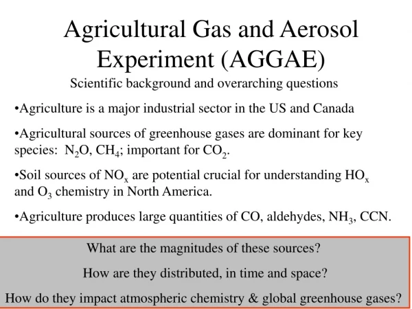 Agricultural Gas and Aerosol Experiment (AGGAE)