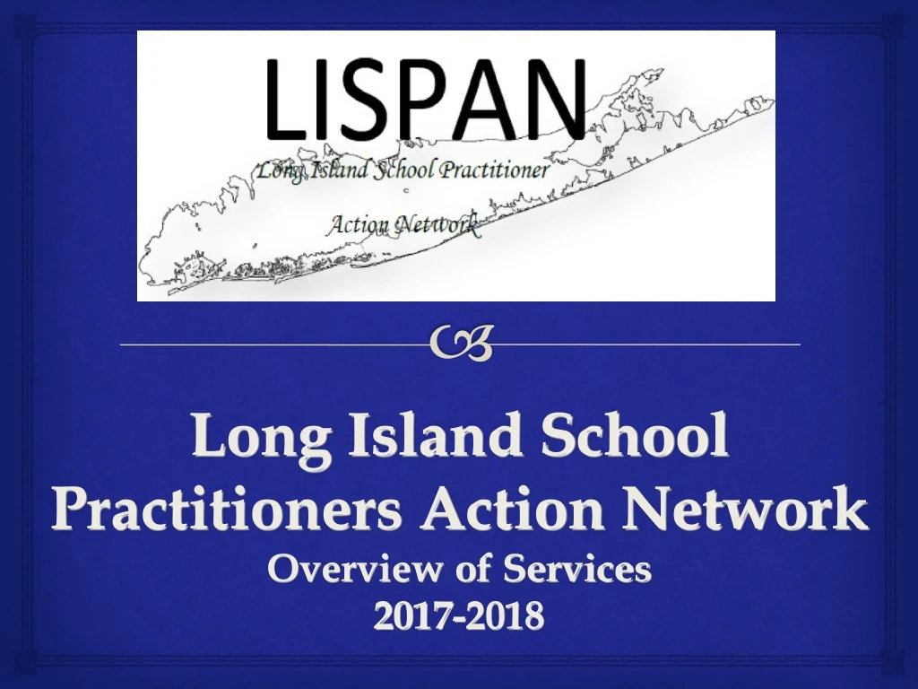 long island school practitioners action network overview of services 2017 2018