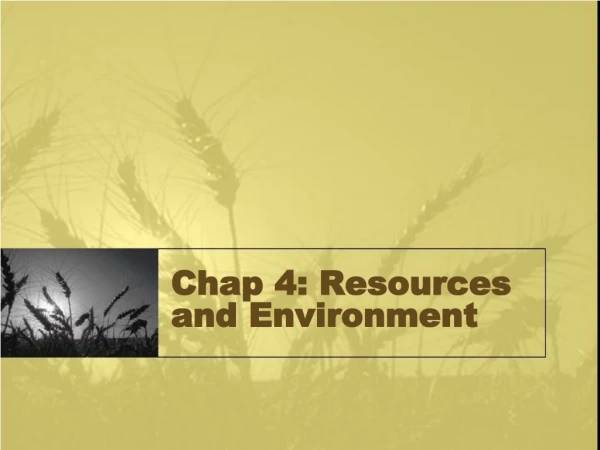Chap 4: Resources and Environment