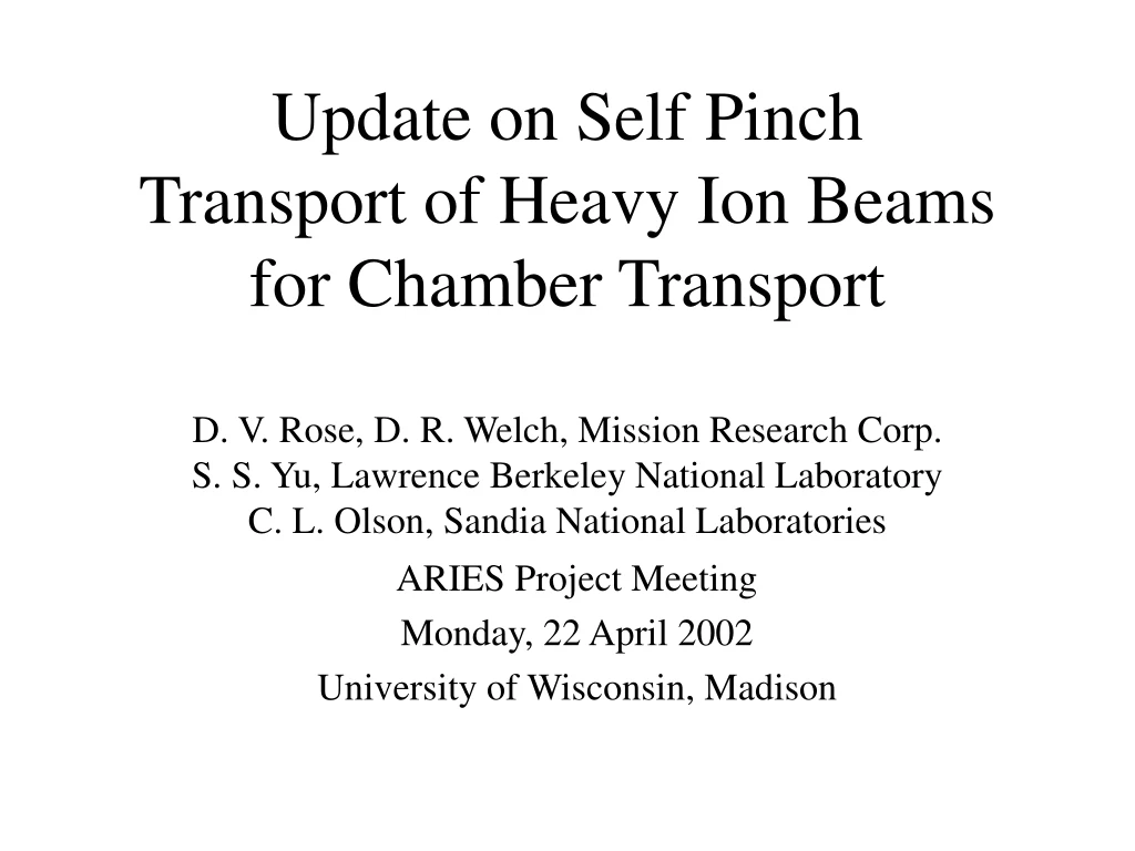 aries project meeting monday 22 april 2002 university of wisconsin madison