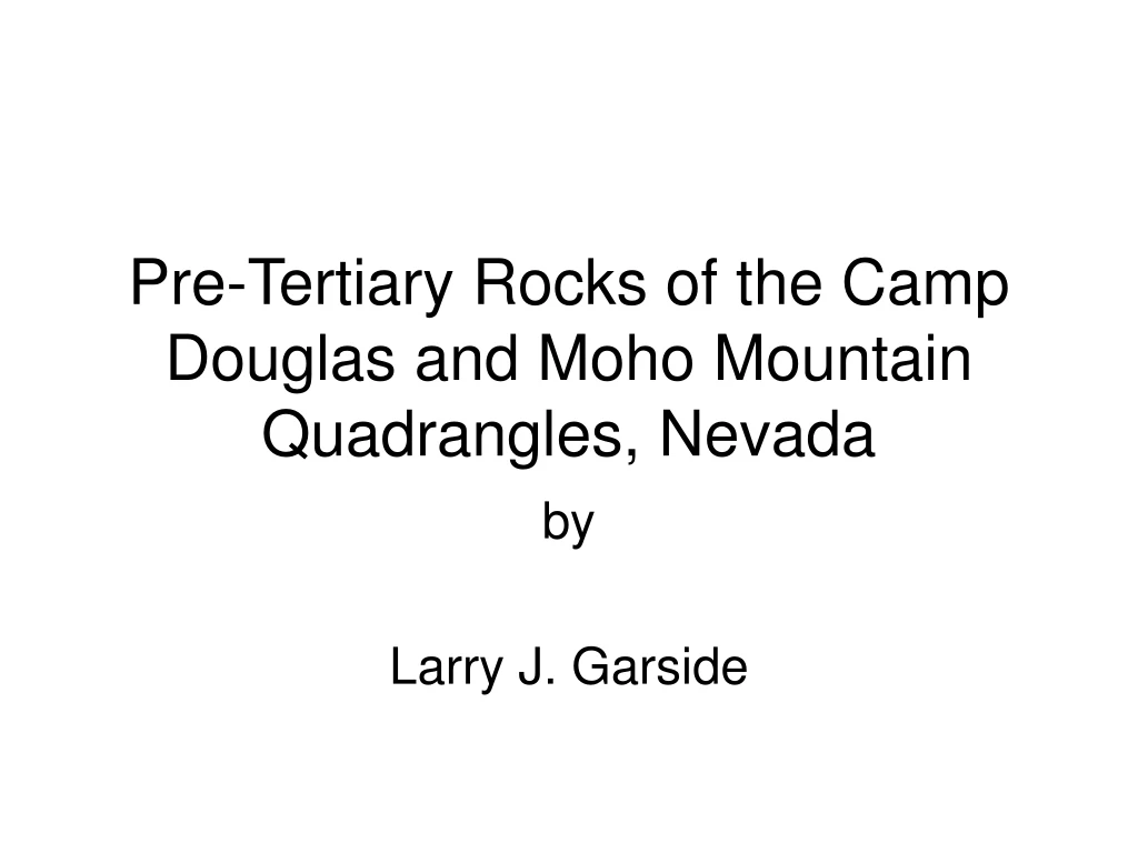 pre tertiary rocks of the camp douglas and moho mountain quadrangles nevada