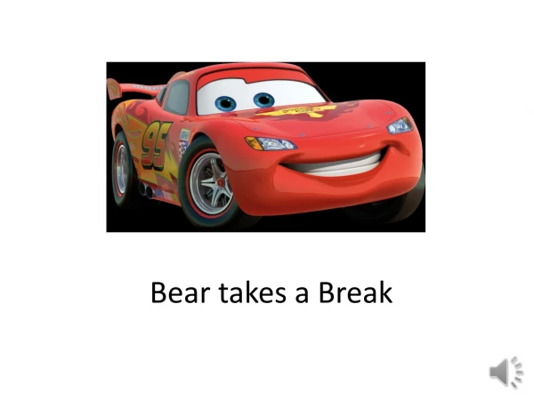 Bear takes a Break