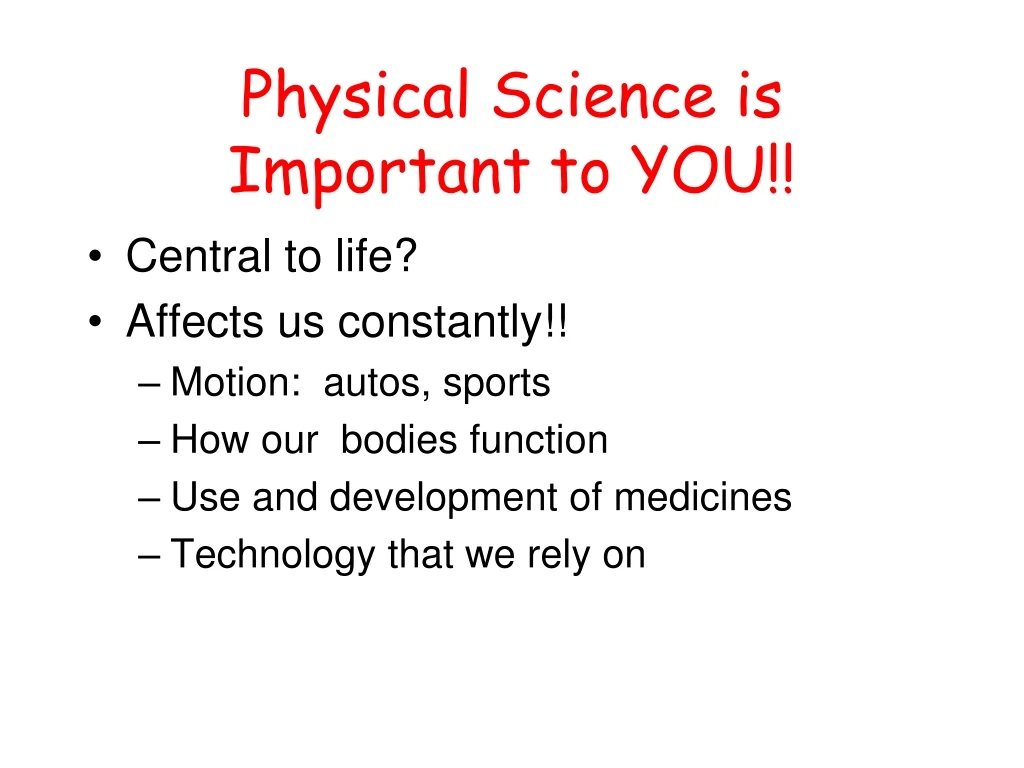 physical science is important to you