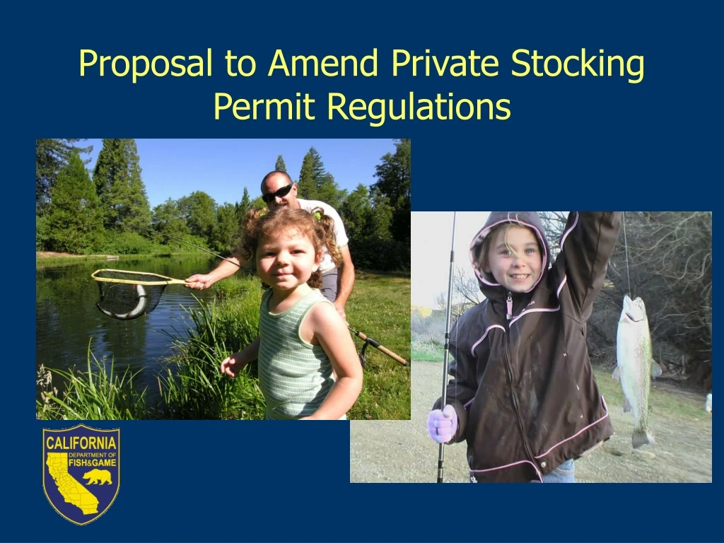 proposal to amend private stocking permit regulations