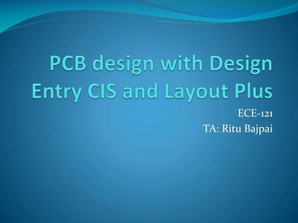 PCB design with Design E ntry CIS and Layout Plus