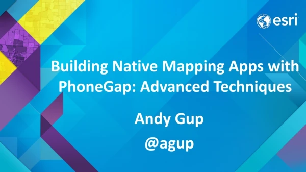 Building Native Mapping Apps with PhoneGap : Advanced Techniques