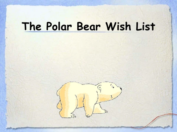 The Polar Bear Wish List