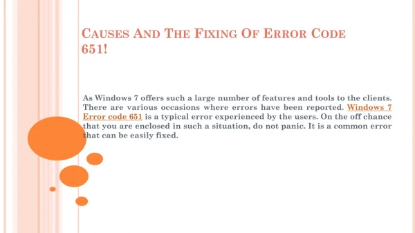 Causes And The Fixing Of Error Code 651!