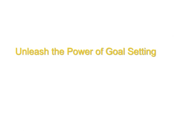 Unleash the Power of Goal Setting