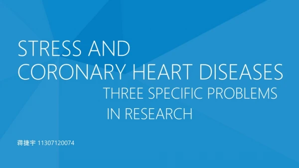 Stress and coronary heart diseases