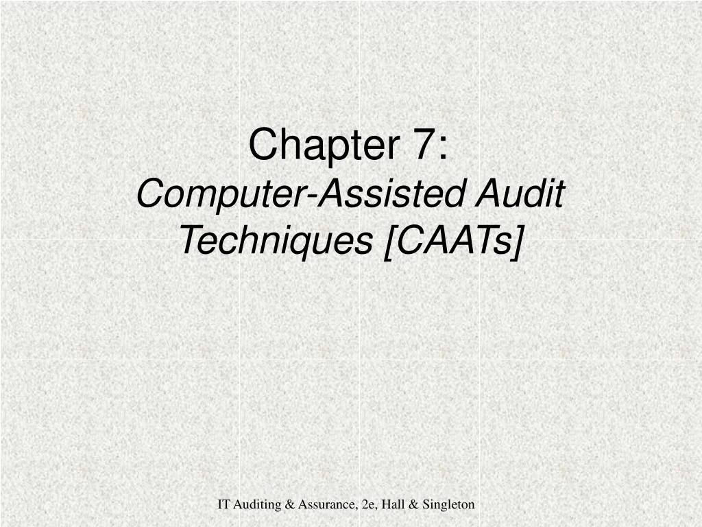 chapter 7 computer assisted audit techniques caats
